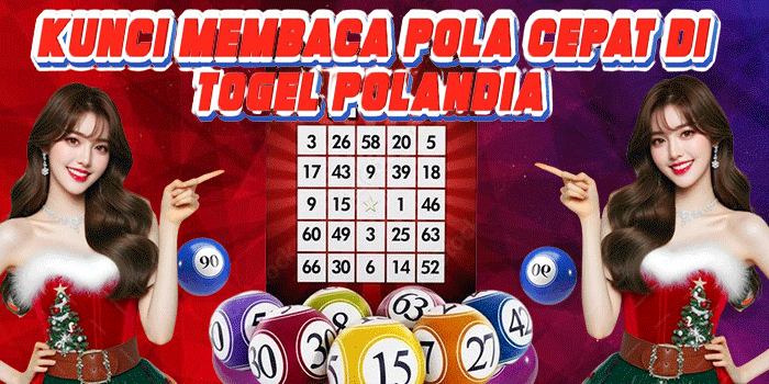 Kunci Membaca Pola Cepat Di Togel Polandia